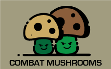 COMBAT MUSHROOMS