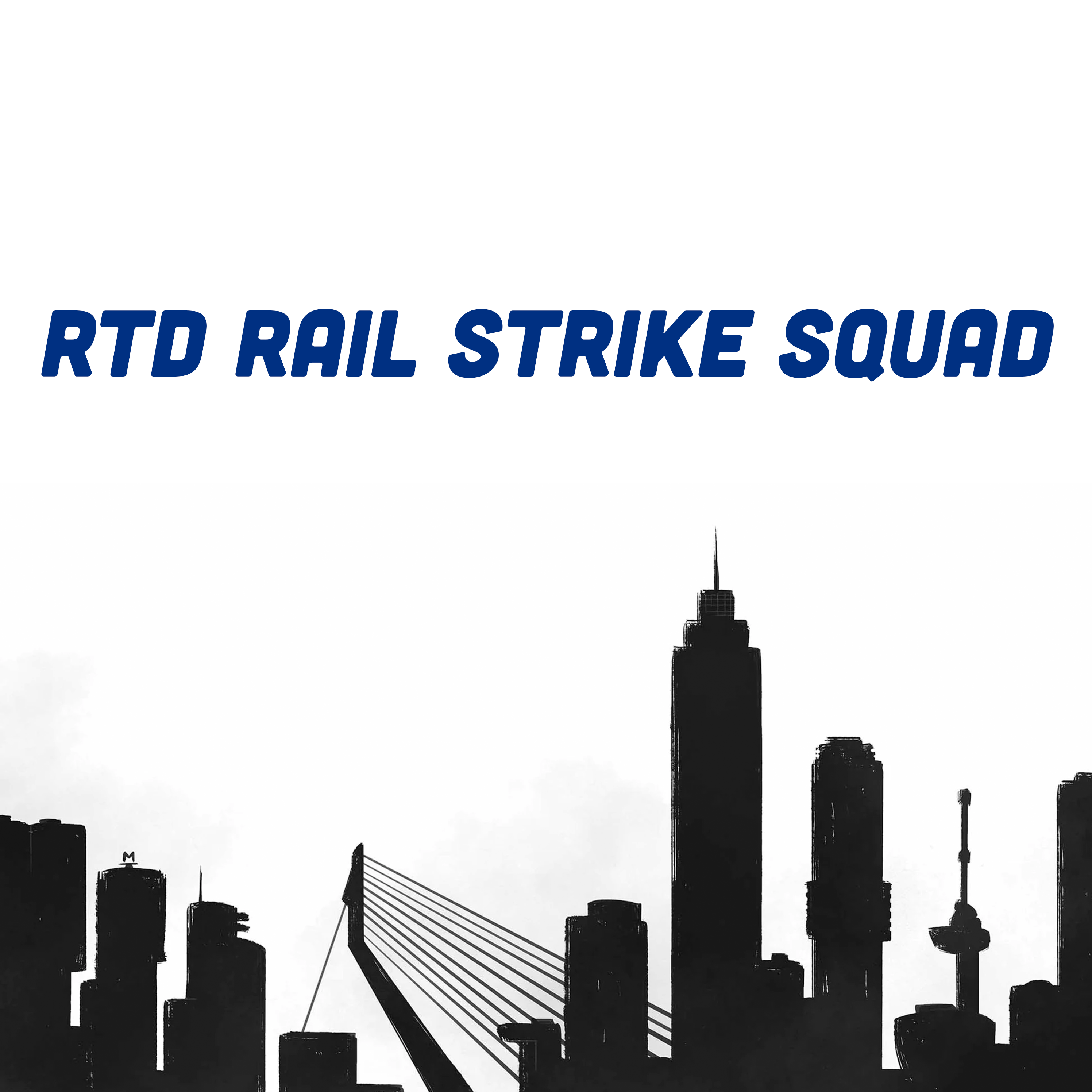 RTD RAIL STRIKE SQUAD